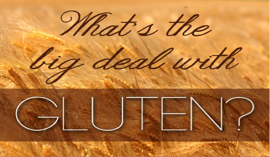 Gluten – What is it Really?